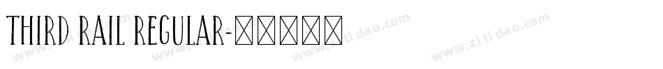 Third Rail Regular字体转换